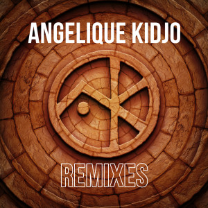 Angelique Kidjo的專輯The Remixes 2021