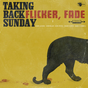 Flicker, Fade dari Taking Back Sunday