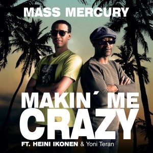 Mass Mercury的專輯Makin' Me Crazy