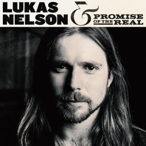 ดาวน์โหลดและฟังเพลง High Times พร้อมเนื้อเพลงจาก Lukas Nelson & Promise of the Real