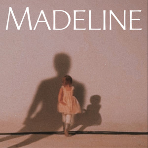 อัลบัม Madeline ศิลปิน Kevin Bazinet
