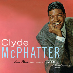 ดาวน์โหลดและฟังเพลง I Ain’t Giving Up Nothing (If I Can’t Get Somethin’ From You) พร้อมเนื้อเพลงจาก Clyde McPhatter