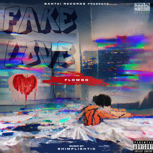 Listen to FAKE LOVE (Explicit) song with lyrics from Flowbo
