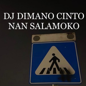DJ DIMANO CINTO NAN SALAMOKO