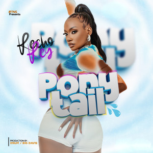 Listen to Ponytail song with lyrics from Recho Rey