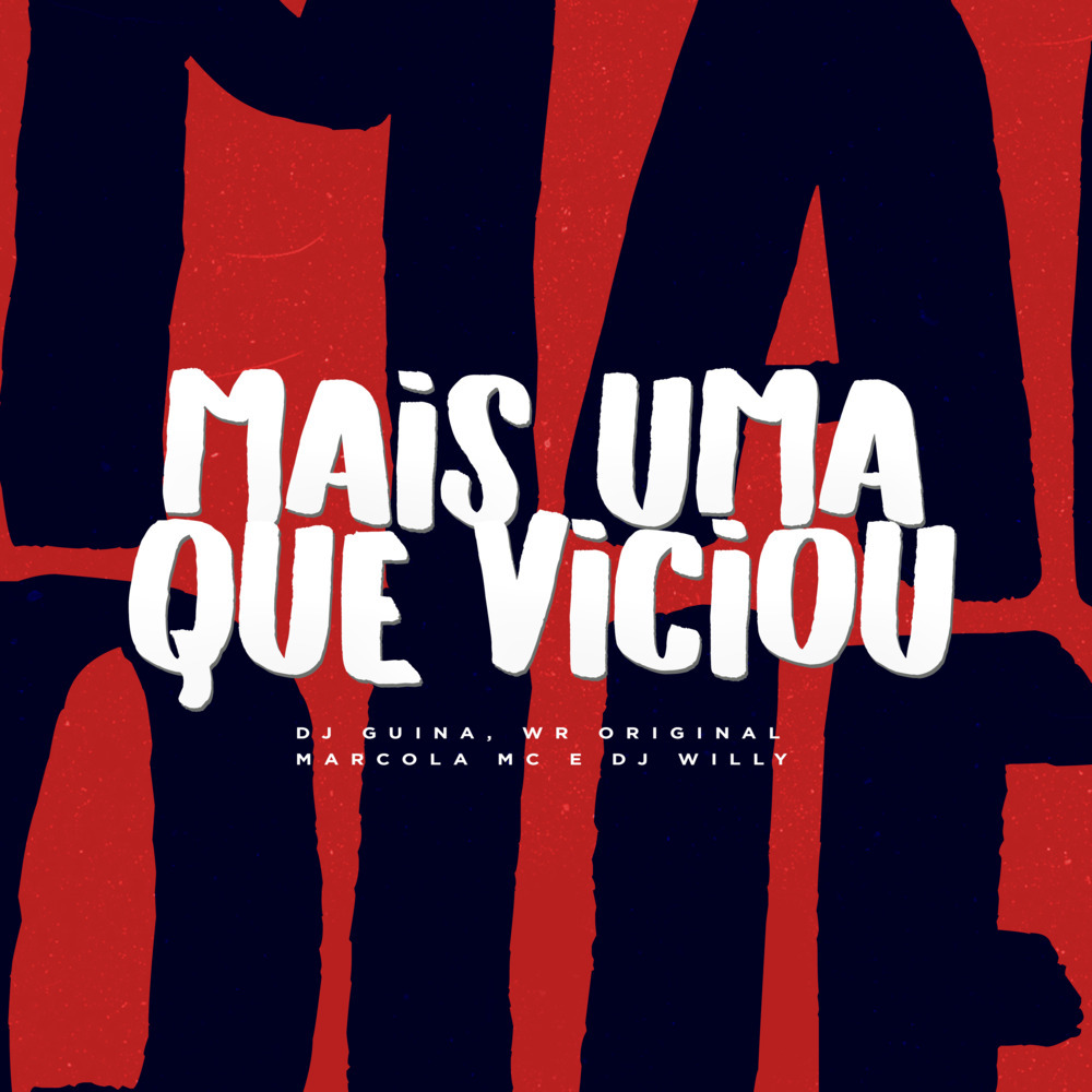 Mais uma Que Viciou (Explicit)