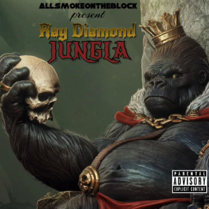 ดาวน์โหลดและฟังเพลง Jungla (Explicit) พร้อมเนื้อเพลงจาก Ray Diamond