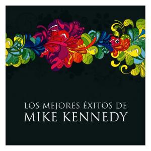 Mike Kennedy的專輯Los Mejores Éxitos de Mike Kennedy