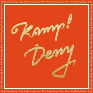 收聽Kamp!的Deny歌詞歌曲