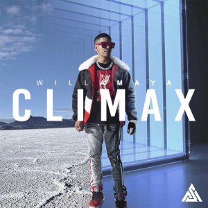 ดาวน์โหลดและฟังเพลง Climax พร้อมเนื้อเพลงจาก Will Amaya