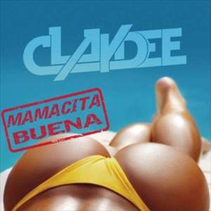ดาวน์โหลดและฟังเพลง Mamacita Buena (Extended) (The Perez Brothers Official Remix) พร้อมเนื้อเพลงจาก Claydee