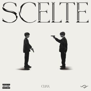 收聽Cliax的Scelte (Explicit)歌詞歌曲