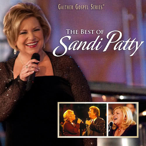 In The Name Of The Lord (The Best Of Sandi Patty Album Version)