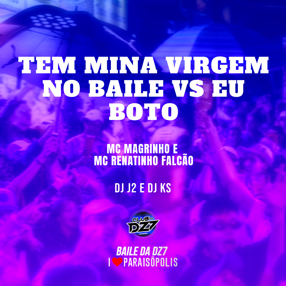 Tem Mina Virgem no Baile Vs Eu Boto (Explicit)