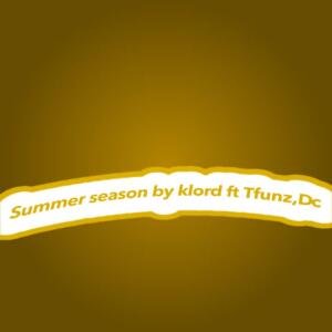 Album Summer Season (feat. Tfunz & Dce) from KLord
