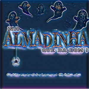 Album Na Almadinha Q Da Bom (Explicit) from Dj xande Bh