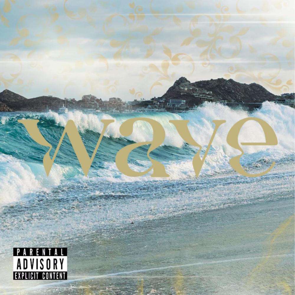 Wave (feat. Troy Trickey & Trezzo) (Explicit)