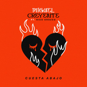 ดาวน์โหลดและฟังเพลง Cuesta Abajo พร้อมเนื้อเพลงจาก Miguel Creyente