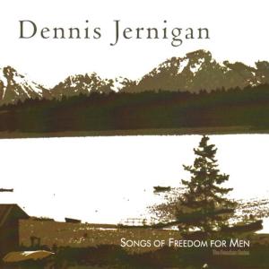 อัลบัม Songs of Freedom for Men ศิลปิน Dennis Jernigan