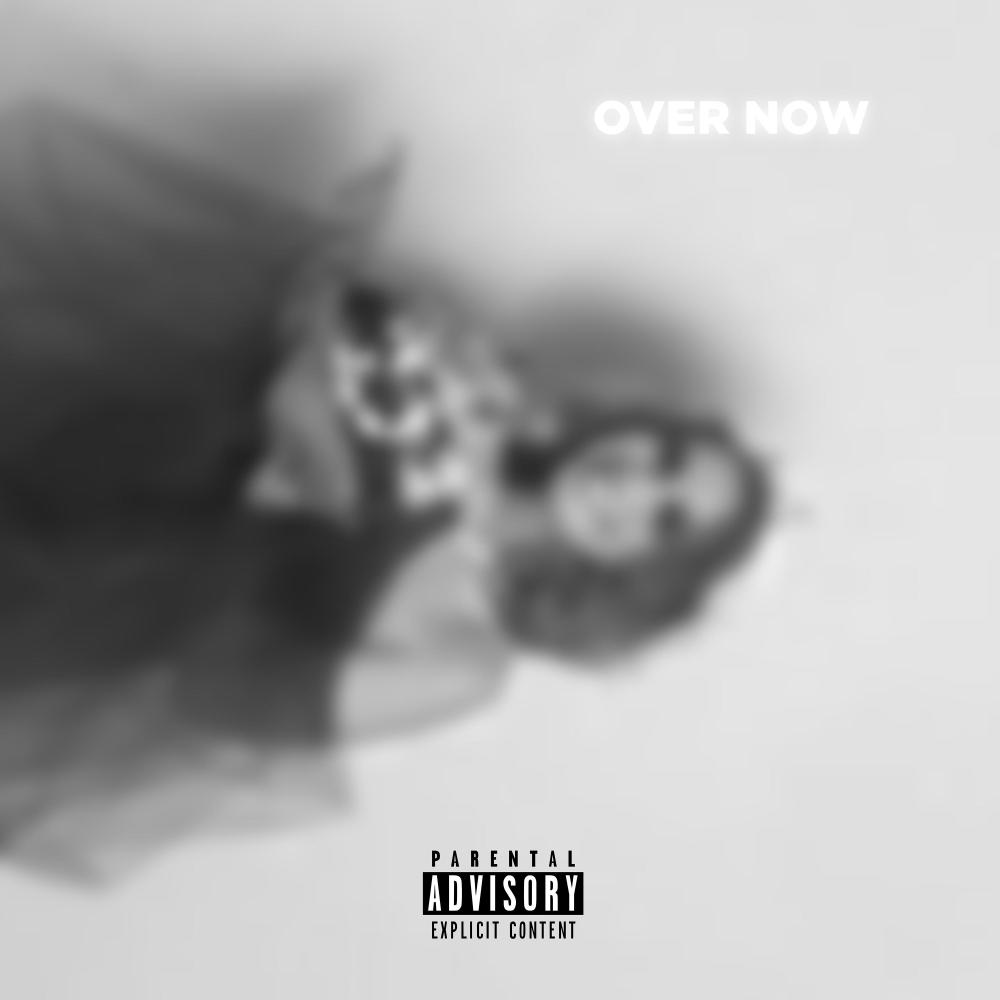 Over Now (feat. Yauggy) (Explicit)