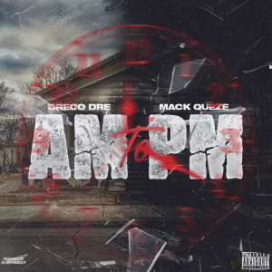 Listen to Am to Pm (Explicit) song with lyrics from Dreco Dre