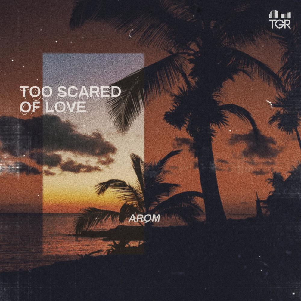Too Scared of Love (Explicit)
