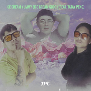 tPC的專輯Ice Cream Yummy (Ice Cream Good)