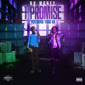 Nu Money的专辑I Promise (Explicit)
