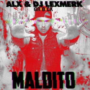 收听ALX的Maldito歌词歌曲
