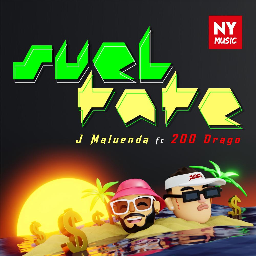 Sueltate (feat. Drago200)
