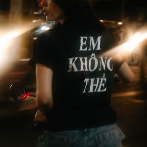 Album Em Không Thể from 