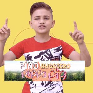 收聽Pino Ruggiero的Peppa pigg歌詞歌曲