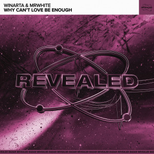 Dengarkan Why Can't Love Be Enough lagu dari WINARTA dengan lirik