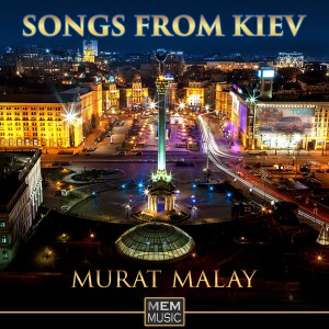 Murat Malay的專輯Songs from Kiev