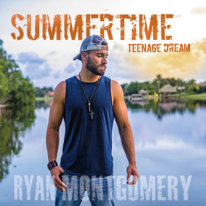 收聽Ryan Montgomery的Summertime Teenage Dream歌詞歌曲