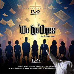 อัลบัม We The Ones (feat. J’Mez) ศิลปิน Joe Brown