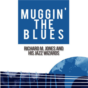 ดาวน์โหลดและฟังเพลง I'm Gonna Run You Down พร้อมเนื้อเพลงจาก Richard M. Jones And His Jazz Wizards