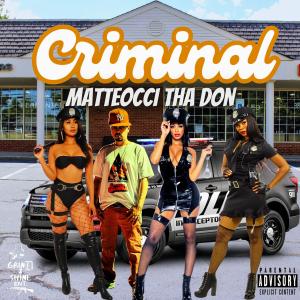 อัลบัม Criminal (Explicit) ศิลปิน Matteocci Tha Don