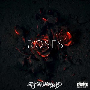 收聽BJ The Chicago Kid的Roses歌詞歌曲