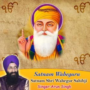 Dengarkan lagu Satnam Waheguru nyanyian Arun Singh dengan lirik