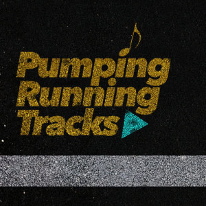 Running Music的專輯Pumping Running Tracks