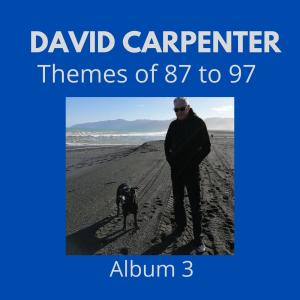 David Carpenter的專輯Themes of 87 to 97 Album 3