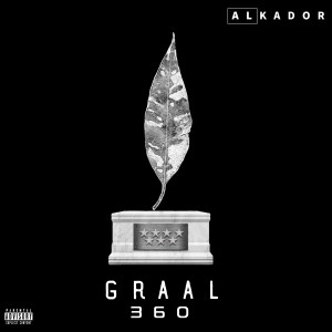 Alkador的专辑Graal 360 (Explicit)
