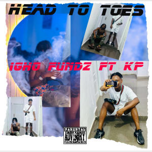 Igho Fundz的專輯Head to Toes (feat. K P) [Explicit]