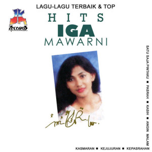 อัลบัม Lagu Lagu Terbaik & Top Hits: Iga Mawarni ศิลปิน Iga Mawarni