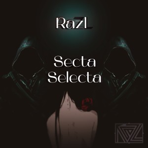 收聽Razl的Secta Selecta (Explicit)歌詞歌曲