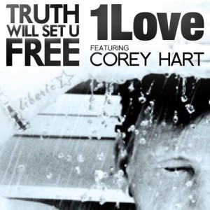 收聽1Love的Truth Will Set U Free (feat. Corey Hart)歌詞歌曲