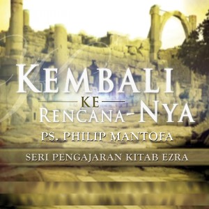 Listen to Seri Pengajaran Kitab Ezra: Kembali Ke Rencana-Nya, Pt. 12 song with lyrics from Philip Mantofa