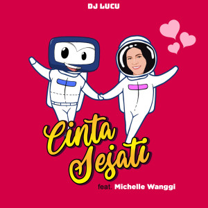 Listen to Cinta Sejati song with lyrics from DJ Lucu