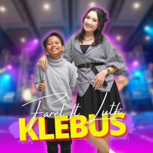 Dengarkan Klebus lagu dari Farel Prayoga dengan lirik